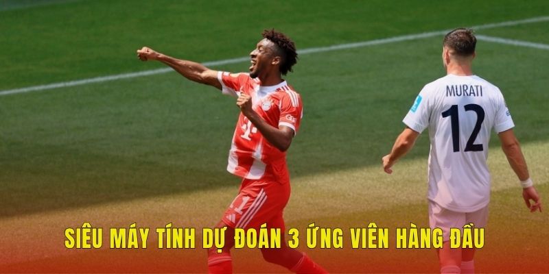 Siêu Máy Tính Dự Đoán Chọn Ai vô địch Club World Cup? 2 Siêu máy tính dự đoán 3 ứng viên hàng đầu